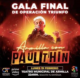 Armilla se vuelca con Paul Thin: la final de OT, en el Teatro Municipal con entrada libre