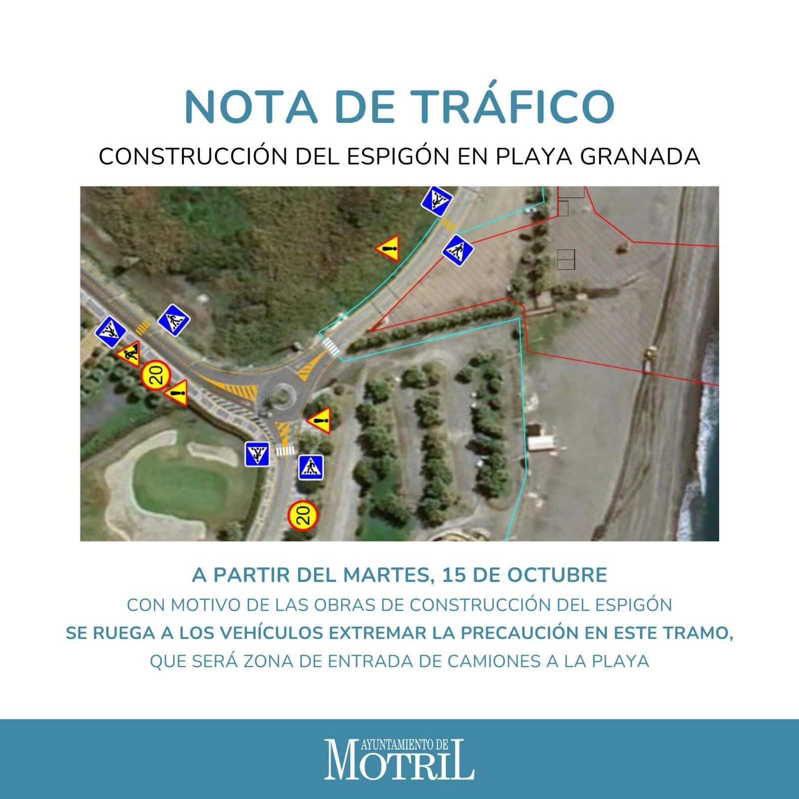 Aviso de tráfico con motivo de las obras del espigón de Playa Granada.