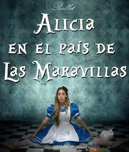 Cartel del espectáculo de ballet 'Alicia en el país de las maravillas'.