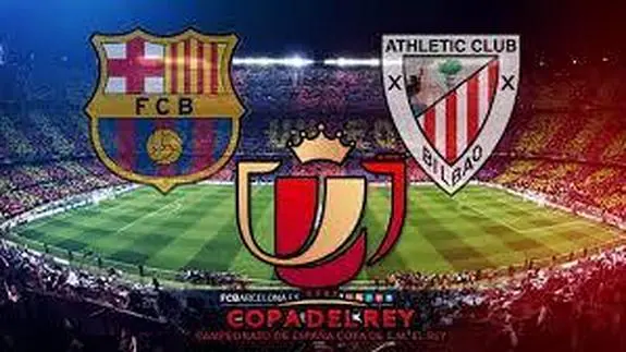 FC Barcelona vs Athletic de Bilbao: final de la Copa del Rey, horarios, alineaciones, dónde verlo por Internet online