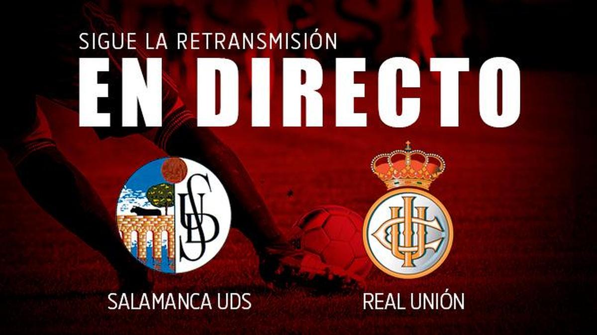 Final. Salamanca UDS 1-1 Real Unión