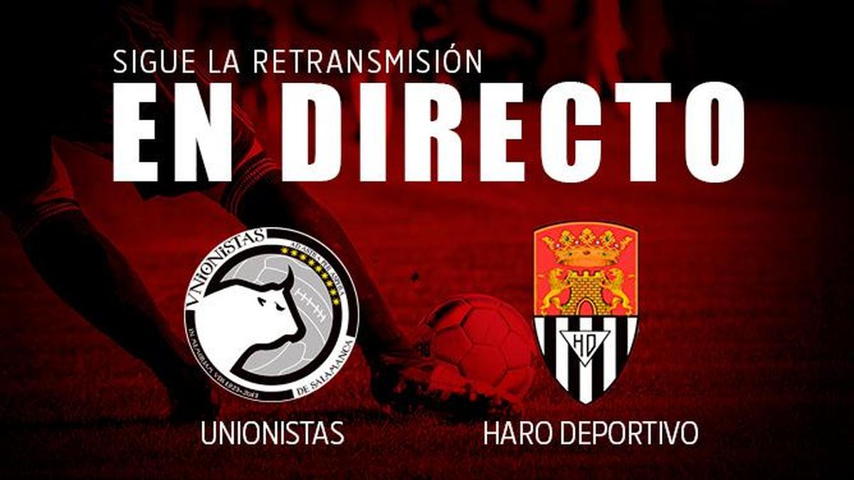 Final: Unionistas - Haro Deportivo (2-1)
