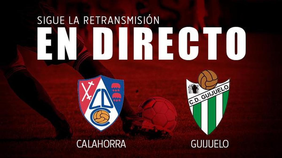 Final: Calahorra - Guijuelo (1-2)