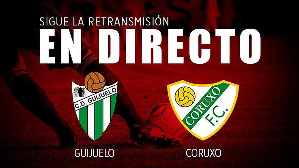 EN DIRECTO | Guijuelo 0-2 Coruxo (final)