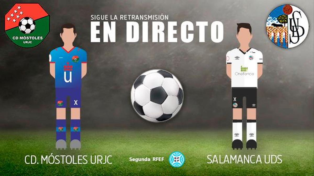 DIRECTO | Móstoles - Salamanca (2-0) final