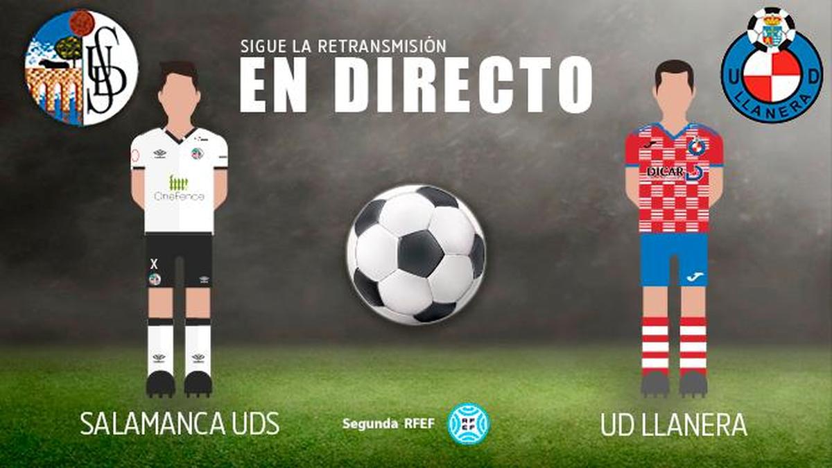 EN DIRECTO | (FINAL) Salamanca UDS - Llanera (2-0)