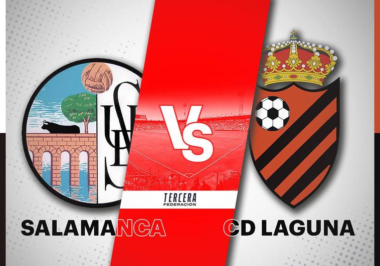 Salamanca UDS - CD Laguna de Duero hoy: horario y dónde ver en directo por TV el partido