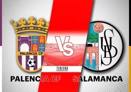 Palencia CF - Salamanca UDS: horario y dónde ver en directo online el partido de hoy