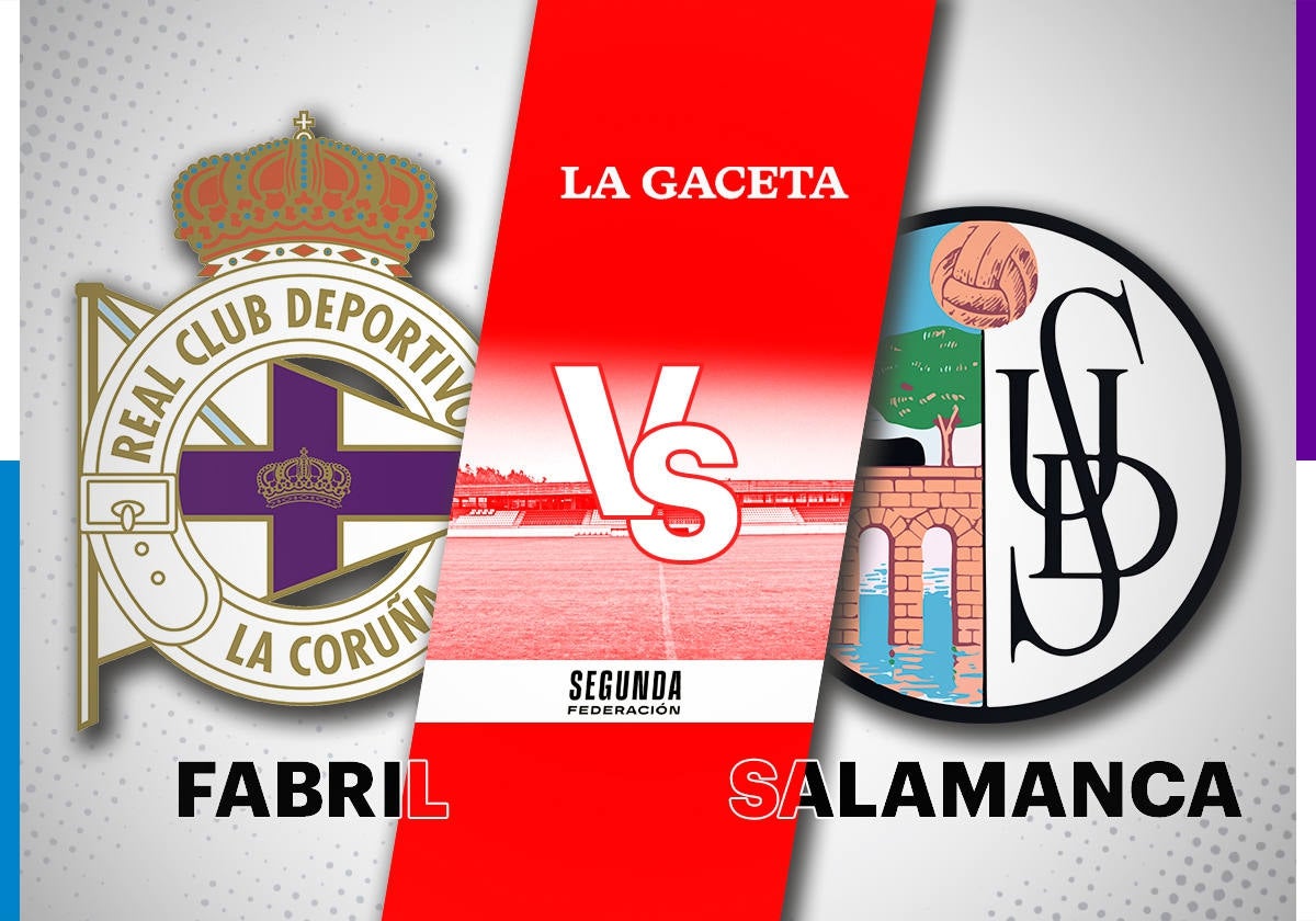 Deportivo Fabril - Salamanca UDS: horario y cómo ver en directo y por TV el partido de Segunda Federación