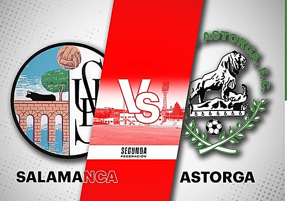 Salamanca UDS - Atlético Astorga: horario y cómo ver en directo y por TV el partido