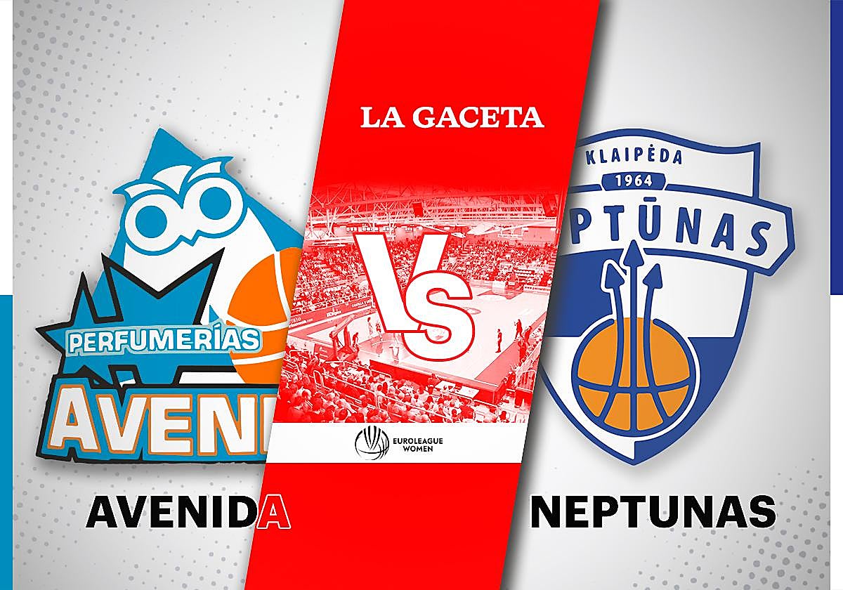 Perfumerías Avenida - Neptunas: horario y cómo ver en directo y por TV el partido de la Eurocup