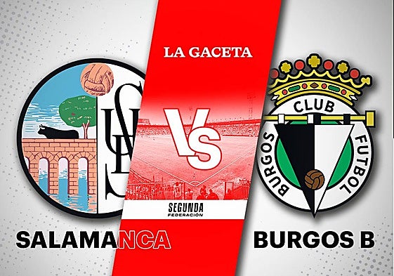 Salamanca UDS - Burgos B: horario y cómo ver en directo y por TV el partido de Segunda Federación