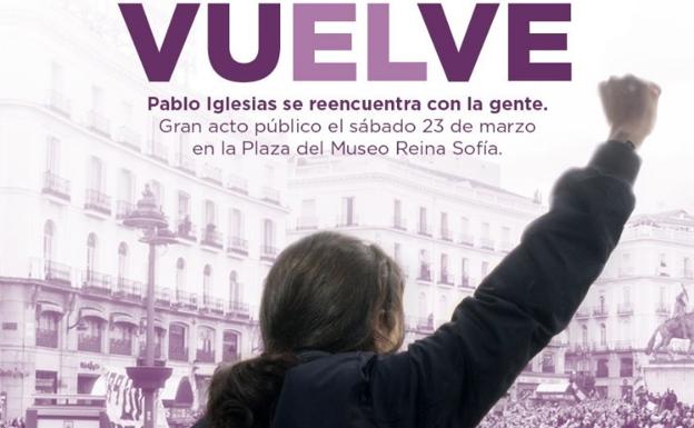 Cartel del anuncio del regreso de Pablo Iglesias. 