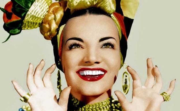 Carmen Miranda.