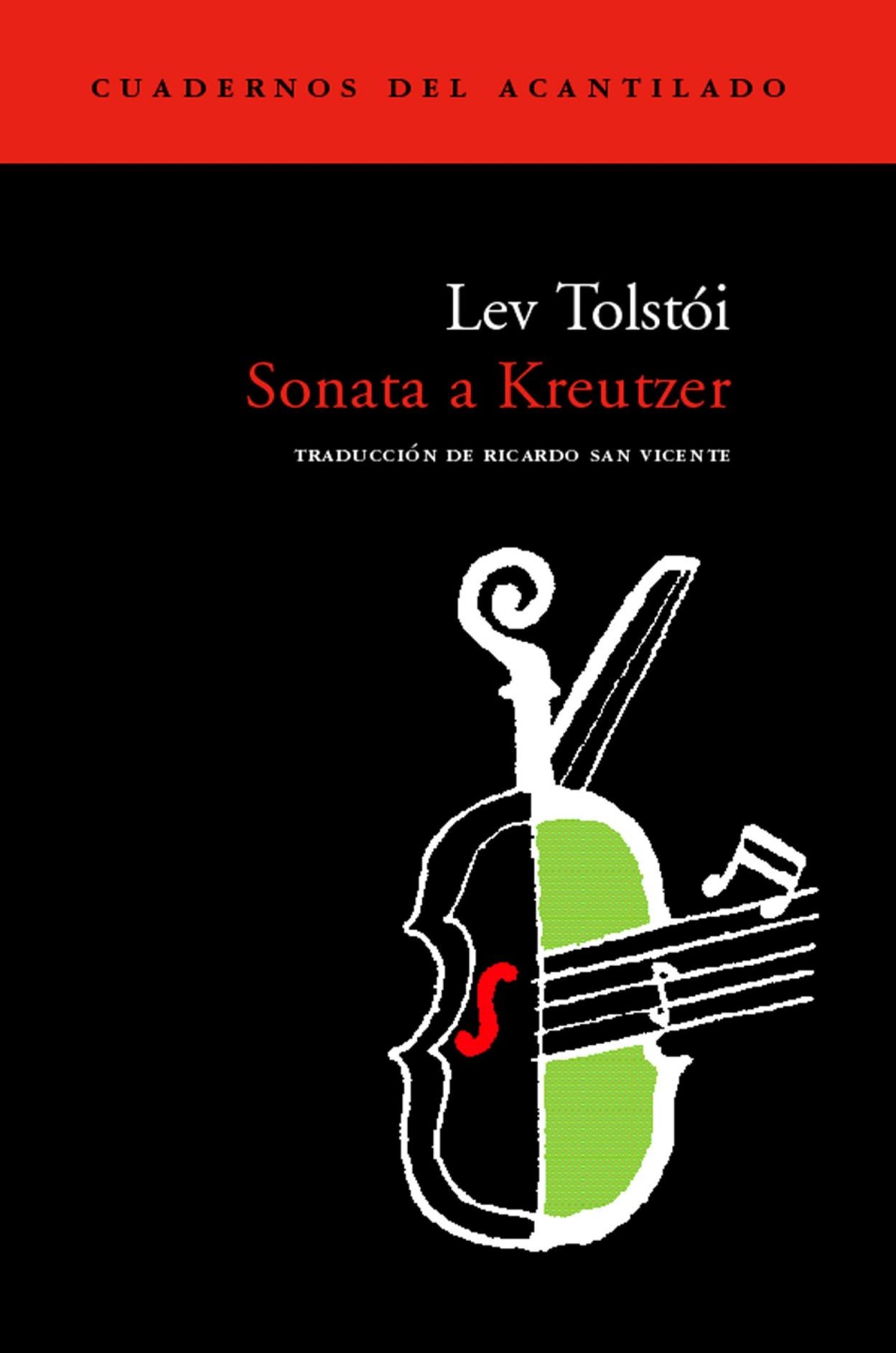 'La sonata a Kreutzer', de León Tolstói. 