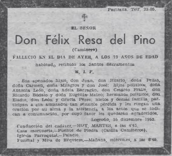 Esquela de Félix Resa el 15 de diciembre de 1953, abuelo de Miguel Ángel, con referencia expresa a su profesión de caminero y su residencia en la casilla de camineros del Puente de Piedra.