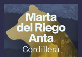 Marta del Riego Anta presenta este sábado en Logroño su última novela, 'Cordillera'