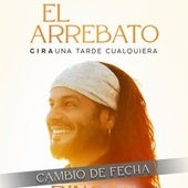 El concierto de El Arrebato en Rincón de Soto previsto para el 24 de mayo se aplaza al 10 de agosto