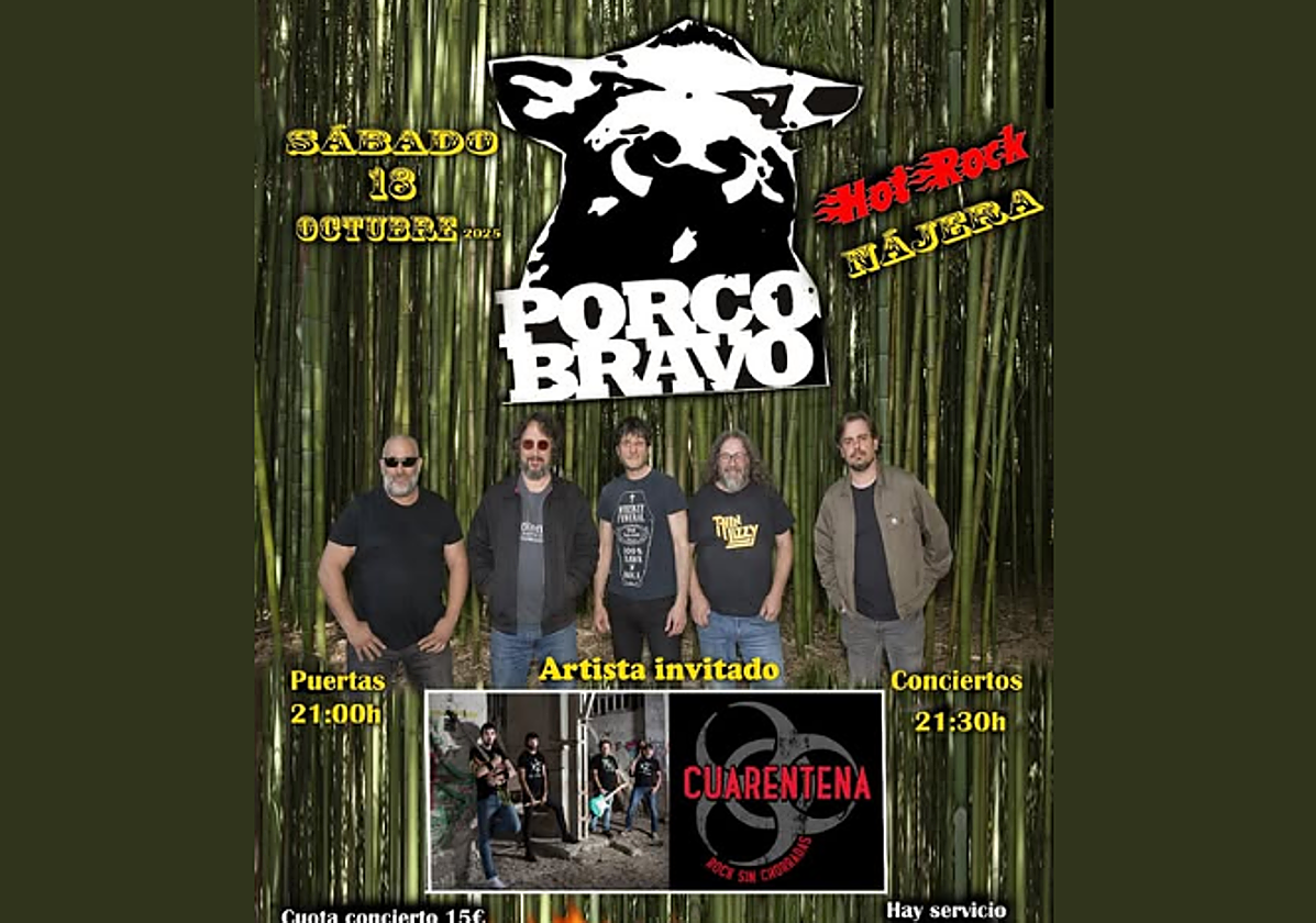 Porco Bravo y Cuarentena, este sábado en el Hot Rock de Nájera