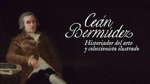 Cartel de la exposición de la Biblioteca Nacional sobre Ceán Bermúdez.