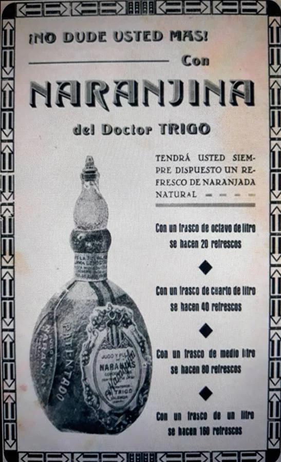 El farmacéutico valenciano Agustín Trigo Mezquita creó en las décadas de 1920 y 1930 los refrescos Naranjina, Orangina y Trinaranjus. Décadas después, la familia ha recuperado la marca original, Naranjina. El doctor Trigo, además, comercializó su zarzaparrilla y numerosos productos sanitarios y agrícolas. 