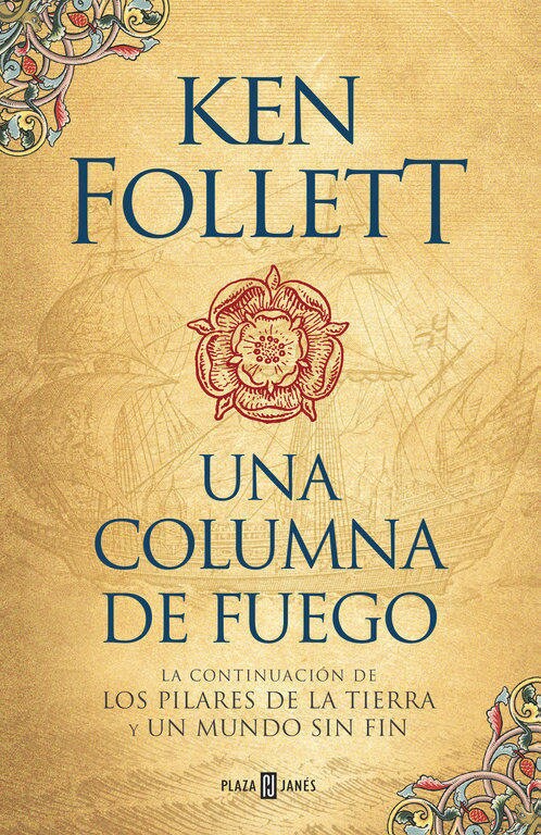 'Una columna de fuego', de Ken Follet . Una columna de fuego arranca cuando el joven Ned Willard regresa a su hogar en Kingsbridge por Navidad. Corre el año 1558, un año que trastocará la vida de Ned y que cambiará Europa para siempre.