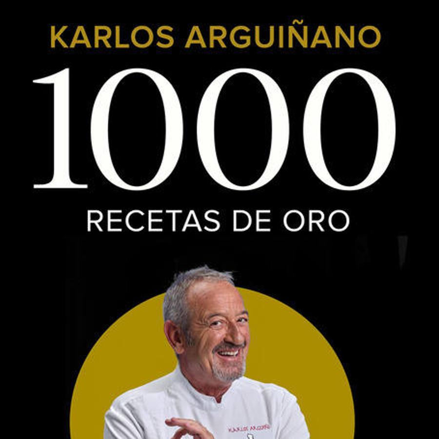 2. NO FICCIÓN | '1000 recetas de oro: 50 años de carrera' - Karlos Arguiñano (Planeta)