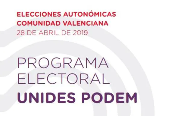 Unides Podem | El programa electoral de Podemos en las elecciones autonómicas de 2019 en Valencia: sus 849 medidas