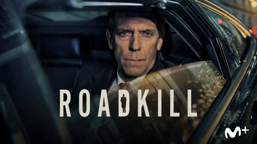 'ROADKILL', 2 de noviembre en Movistar+. El "doctor House", Hugh Laurie, interpreta a un alto cargo en el gobierno conservador de Reino Unido en esta miniserie creada por David Hare, un thriller de ficción que explora la relación entre la moral personal y el poder político en pleno auge de los populismos. Peter Laurence (Laurie) es un político energético y carismático cuya vida se empieza a desmoronar cuando comienzan a trascender historias comprometedoras sobre su vida.