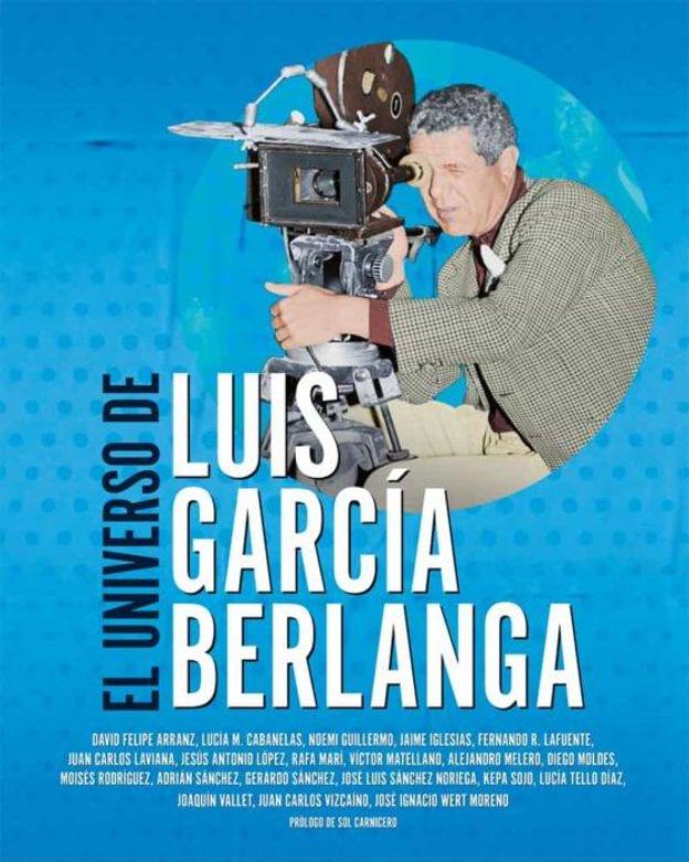 'El universo de Luis García Berlanga', de Notorius Ediciones. 