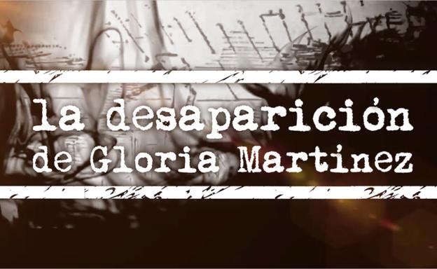 Casos sin resolver: la desaparición de Gloria Martínez