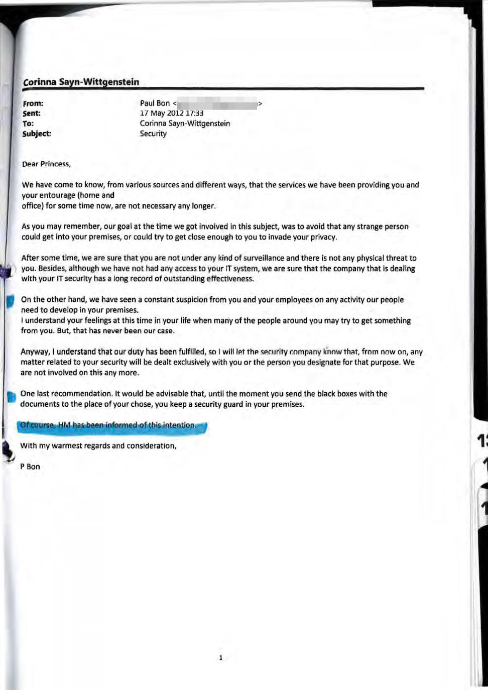 Pruebas. En mayo de 2012 Corinna Larsen recibió un correo desconocido, de un tal Paul Bon, que le daba instrucciones de parte del rey. Ella cree que era el director del CNI.