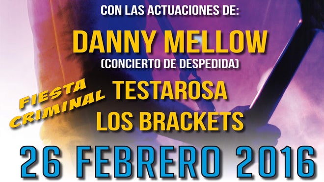 Danny Mellow, Los Brackets y Testarosa en la Fiesta del Ruido
