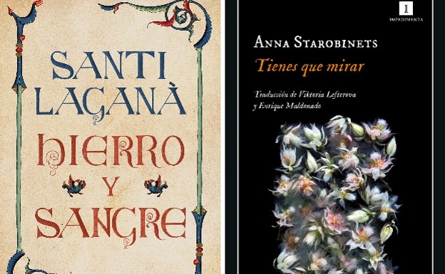 Santi Laganà dedicó tres años a 'Hierro y sangre' (Suma de Letras, 2021). Quería escribir sobre el periodo más oscuro y desconocido de la historia de Italia y decidió que era este, el siglo X. 624 páginas; 23,90 euros. | En 2012, en una visita rutinaria al médico, en Moscú, Anna Starobinets, que está embarazada de su segundo hijo, descubre que el niño viene mal. Todo lo que sucedió después está en 'Tienes que mirar' (Impedimenta, 2021); 176 páginas; 17,95 euros.