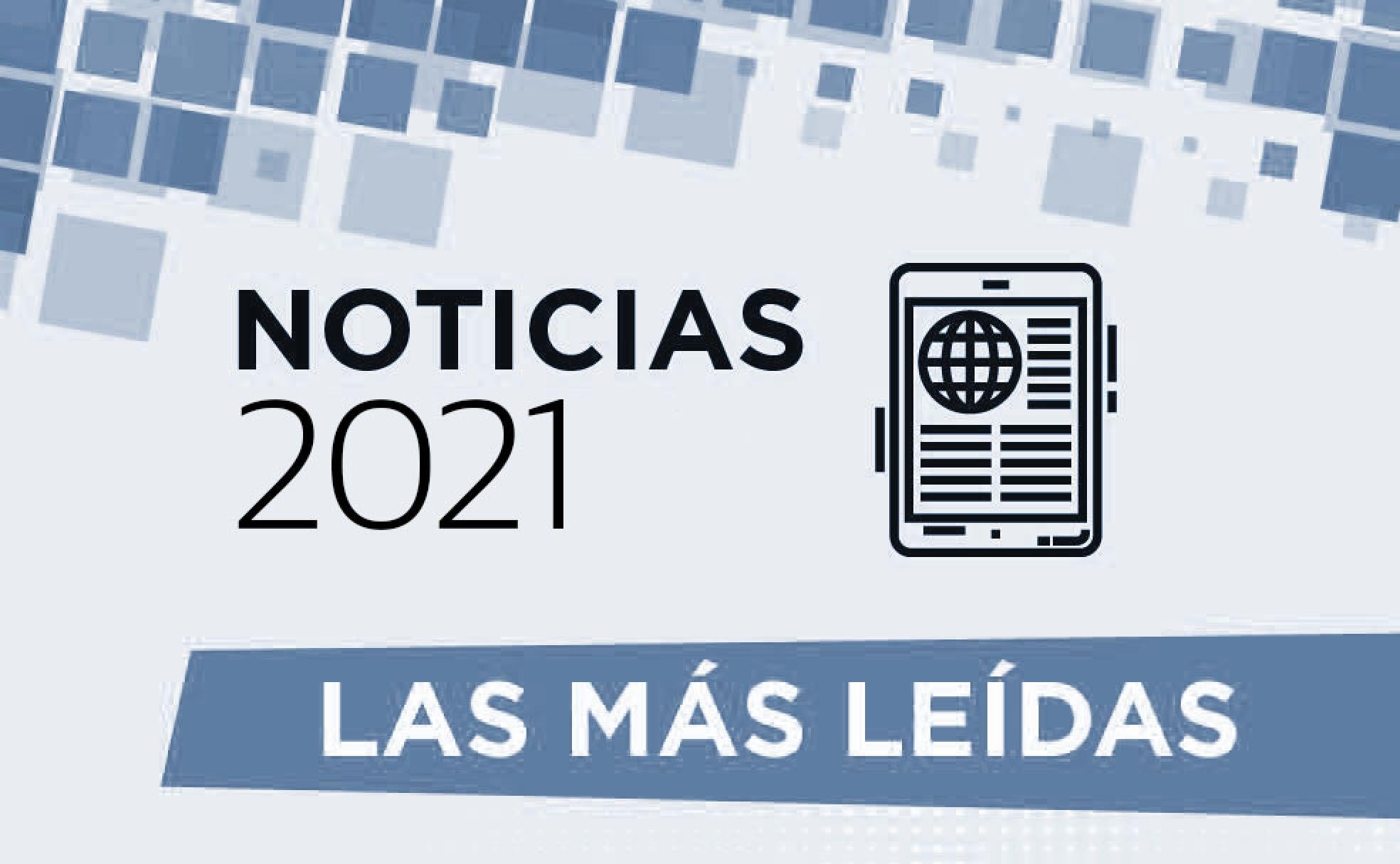 Las diez noticias más leídas de 2021