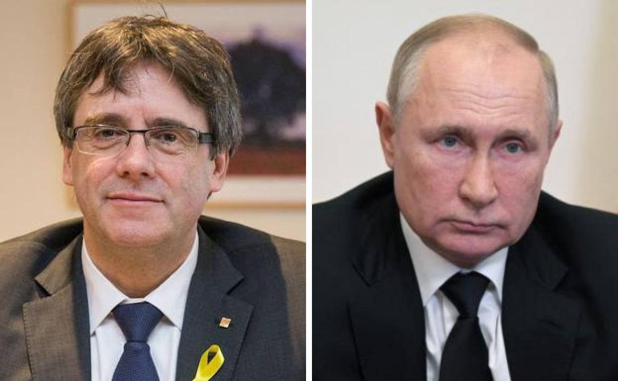 Carles Puigdemont, expresidente de Cataluña, y Vladímir Putin. presidente ruso. 