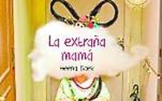 &#039;La extraña mamá&#039;