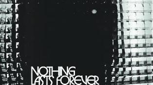 Nothing Last Forever