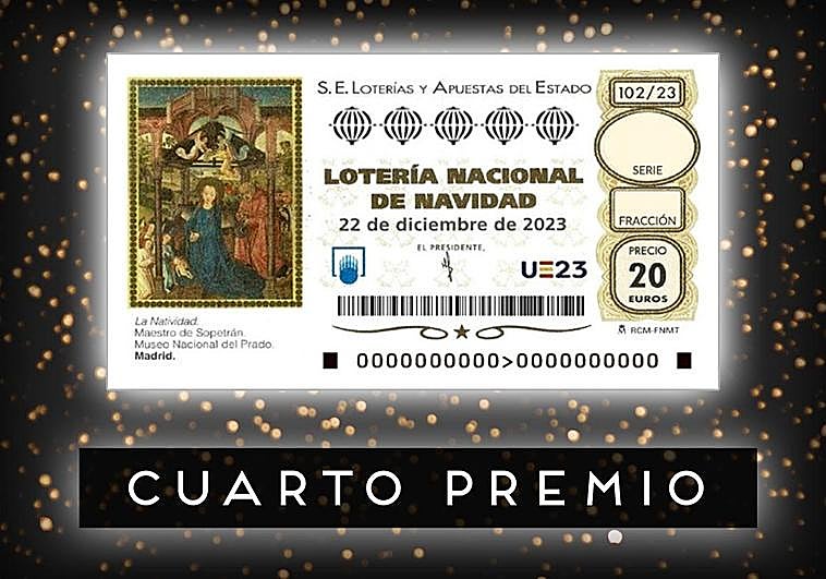 Cuarto premio de la Lotería de Navidad.