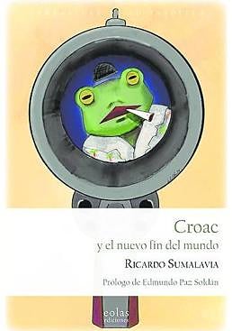 Imagen - 'Croac y el nuevo mundo', de Ricardo Sumalavia.