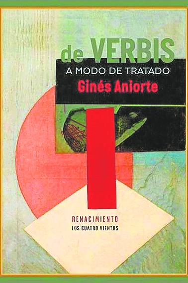 Imagen - 'De verbis. A modo de tratado', de Ginés Aniorte.