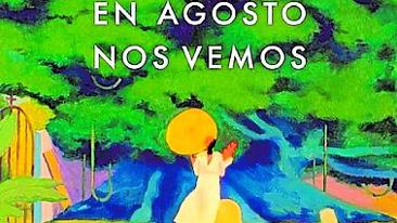 &#039;En agosto nos vemos&#039;, de Gabriel García Márquez