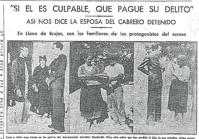 Solo. Incluso la mujer del cabrero llegó a dudar de su inocencia.