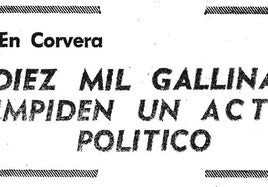 La historia de cómo diez mil gallinas impidieron un acto político en Murcia