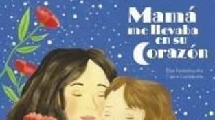 Mamá me llevaba en su corazón