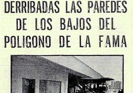 El Ministerio ordenó en 1979 tirar abajo las paredes de los bajos de La Fama.