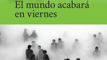 &#039;El mundo acabará en viernes&#039;