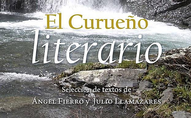 El Torreón de La Vecilla presenta este viernes el libro «El Curueño literario»