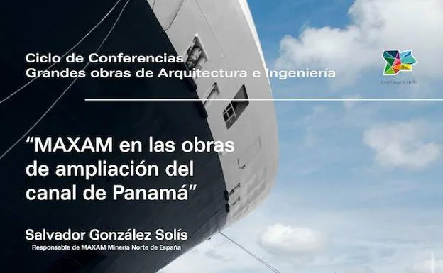 'Maxam en las obras de ampliación del canal de Panamá', en el MSM