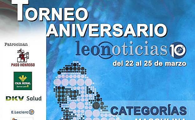 Ya hay cuadros del Torneo de Pádel del X Aniversario de leonoticias